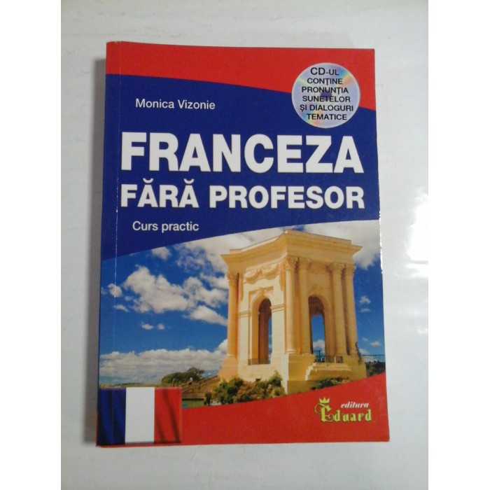 FRANCEZA FARA PROFESOR - MONICA VIZONIE - CD